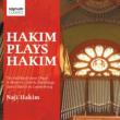Hakim Plays Hakim -Organ Works : Hakim (Luxenburg St Martin' s Church)