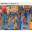 Something To Believe In