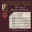 The Legacy Of Randall Thompson: United States Army Soldiers' Chorus