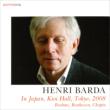 Henri Barda: Live In Tokyo 2008-brahms, Beethoven, Chopin