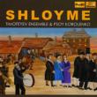 Shloyme : The Timofeyev Ensemble