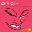 Reflections Of The Incomparable Celia