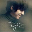 Tonight �]Japan Special Edition (CD+DVD)[First Press Limited Manufacture Edition]