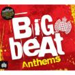 Ministry Of Sound: Big Beat Anthems