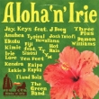 Aloha`n`irie -Hawaii Take Me Paradise-