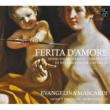 Ferita D' amore-music For Theorbo: Mascardi(Theorbo)Pustilnik(Tiorbino)Beasley(Vo)