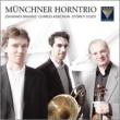 Brahms Horn Trio, Ligeti Horn Trio, Koechlin : Munchner Horntrio