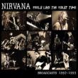 Feels Like The First Time -Broadcasts 1992-93