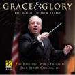 Grace & Glory-the Music Of Jack Stamp: Keystone Wind Ensemble