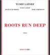 Roots Run Deep