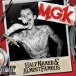 Half Naked & Almost Famous