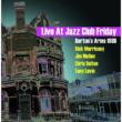 Live At Jazz Club Friday