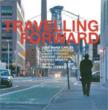 Travelling Forward