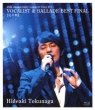 25th Anniversary Concert Tour 2011 VOCALIST & BALLADE BEST FINAL (Blu-ray)