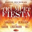 David Hickman: Trumpet Fiesta: A Celebration Of Rafael Mendez