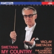 Ma Vlast : Smetacek / Czech Philharmonic