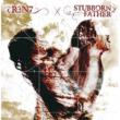 R3N7 X STUBBORN FATHER