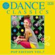 Dance Classics Pop Edition 7