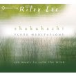 Shakuhachi Flute Meditations