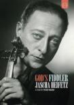 Documentary: God' s Fiddler Jascha Heifetz -A film by Peter Rosen