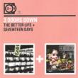 Better Life / Seventeen Days