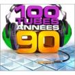 100 Tubes Annees 90