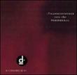 Transcendence Into The Peripheral