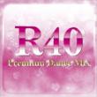 R40 Premium Dance Mix