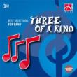 Three Of A Kind-best Selection For Band