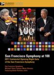 San Francisco Symphony at 100-Centennial Opening Night Gala : Tilson Thomas / San Francisco Symphony, Perlman(Vn)