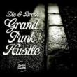 Grand Funk Hustle Ep