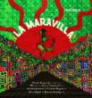 !La Maravilla!