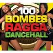 100 Bombes Ragga Dancehall 2012