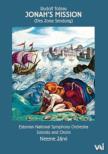 Jonah' s Mission : Jarvi / Estonian National Symphony Orchestra & Choir, P.Lill, Silmato, Trall, Elp, Tilli