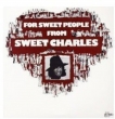 For Sweet People From Charles Sweet