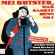 Mei Gutster, Was Denn Nu?