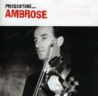 Presenting Ambrose