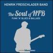 Soul Of Hfb: Funk N Blues Ballads