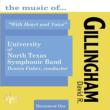 With Heart And Voice-music Of David R.gillingham: North Texas Symphonic Band