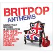 Britpop Anthems