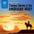 Roberts: Famous Heroes Of The American West