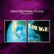 Voyage : Disco Recharge Special Edition