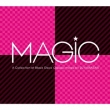 MAGIC -A COLLECTION OF BLACK DISCO CLASSICS mixed by DJ KAWASAKI