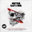 Ukf Never Say Die