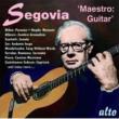 Andres Segovia: Maestro-guitar