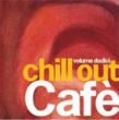 Chill Out Cafe Vol.12