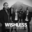 I Don' t Wanna Wake Up