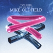 Two Sides: The Very Best Of Mike Oldfield Mike Oldfield