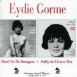 Don' t Go To Strangers / Softly As I Leave You