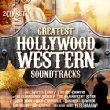 Greatest Hollywood Western Soundtracks